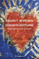 Sonorità notturne di Alberto F. Di Michele edito da Aletti