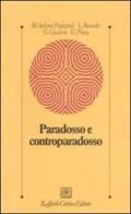 Paradosso e controparadosso edito da Raffaello Cortina Editore
