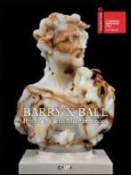 Barry X Ball. Portraits and masterpieces. Ediz. italiana e inglese edito da Charta