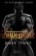 Impossibile di Julia Sykes edito da Quixote Edizioni
