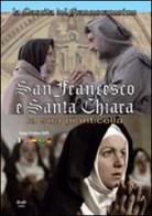 San Francesco e santa Chiara. La sua pianticella. Ediz. multilingue. Con DVD edito da Laurus Produzioni