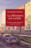 La minestra sul cortile di Giampaolo Barbieri edito da ilmiolibro self publishing