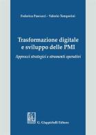 Trasformazione digitale e sviluppo delle PMI. Approcci strategici e strumenti operativi di Valerio Temperini, Federica Pascucci edito da Giappichelli