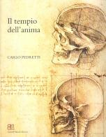 Il tempio dell'anima. Ediz. illustrata di Carlo Pedretti, Paola Salvi edito da CB Edizioni