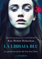 La libraia blu di Kim Michele Richardson edito da Libreria Pienogiorno