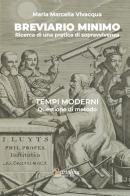 Breviario minimo. Ricerca di una pratica di sopravvivenza di Maria Marcella Vivacqua edito da Bartolina Editoria Digitale