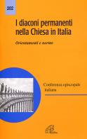 I diaconi permanenti nella Chiesa in Italia edito da Paoline Editoriale Libri