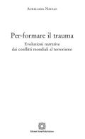Per-formare il trauma di Aureliana Natale edito da Edizioni Scientifiche Italiane