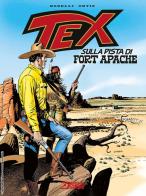 Tex. Sulla pista di Fort Apache di Mauro Boselli edito da Sergio Bonelli Editore