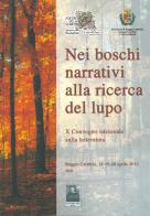 Nei boschi narrativi alla ricerca del lupo. 10° Convegno nazionale sulla letteratura edito da Città del Sole Edizioni