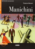Manichini. Con audiolibro. CD Audio di Tiziana Merani edito da Black Cat-Cideb
