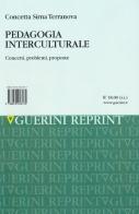 Pedagogia interculturale. Concetti, problemi, proposte di Concetta Sirna Terranova edito da Guerini e Associati