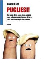Pugliesi! di Mauro Di Leo edito da Bastogi Editrice Italiana