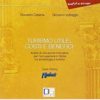 Turismo utile: costi e benefici di Giovanni Catania, Giovanni Vultaggio edito da Di Girolamo