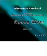 Spoon River. Con DVD di Alessandro Amaducci edito da Kaplan