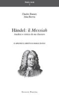 Händel. Il Messiah. Analisi e critica di un classico. Ediz. multilingue di Charles Burney, John Brown edito da Pasitea