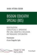 Bisogni educativi speciali (BES). Ridefinizioni concettuali e operative per una didattica inclusiva. Un'indagine esplorativa