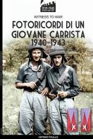 Fotoricordi di un giovane carrista 1940-1943. Ediz. illustrata di Antonio Talillo edito da Soldiershop