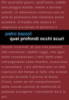 Quei profondi occhi scuri di Pietro Bazzoli edito da Project