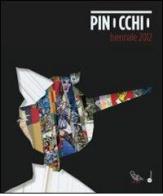 Pinocchio. Biennale 2012. Catalogo della mostra (Genova, 6 giugno 2012-13 gennaio 2013). Ediz. italiana e inglese edito da Il Piviere
