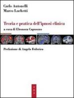 Teoria e pratica dell'ipnosi clinica di Carlo Antonelli, Marco Luchetti edito da IIST-VOX