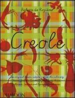 Creole di Babette De Rozières edito da Phaidon