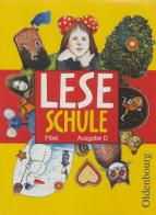 Leseschule Fibel, Ausgabe D. Fibel für den Erstleseunterricht. Per la Scuola elementare edito da Oldenbourg