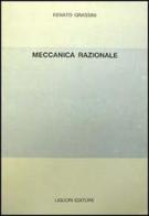 Meccanica razionale di Renato Grassini edito da Liguori