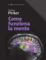 Come funziona la mente di Steven Pinker edito da Castelvecchi