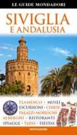 Siviglia e Andalusia edito da Mondadori Electa