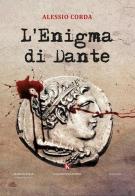 L' enigma di Dante di Alessio Corda edito da Kimerik