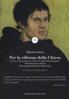 Le 95 tesi di Martin Lutero edito da Castelvecchi