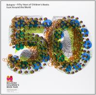 Bologna. Fifty years of children's books from all over the world edito da Bononia University Press