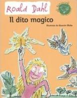 Il dito magico. Ediz. illustrata di Roald Dahl edito da Nord-Sud