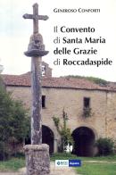 Il convento di Santa Maria delle Grazie di Roccadaspide di Generoso Conforti edito da Arci Postiglione