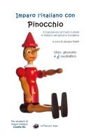 Imparo l'italiano con Pinocchio. Per studenti di livello intermedio B1. Con File audio per il download edito da Youcanprint