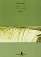 Niagara falls di Charles Spencer edito da Oppure