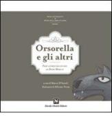 Orsorella e gli altri. Fiabe lateranesi raccontate da Pietro Moretti di Pietro Moretti edito da Ghaleb