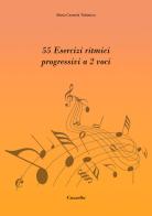 55 esercizi ritmici progressivi a 2 voci di Maria Carmela Tufanisco edito da Cuzzolin
