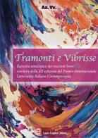 Tramonti e bibrisse. Antologia di racconti della XII edizione del Premio internazionale letteratura italiana contemporanea edito da Laura Capone Editore