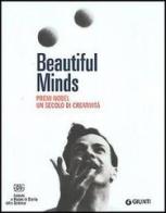 Beautiful Minds. Premi Nobel. Un secolo di creatività edito da Giunti Editore