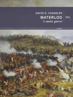 Waterloo di David G. Chandler edito da BUR Biblioteca Univ. Rizzoli