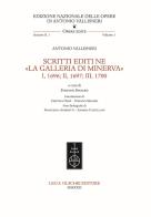 Scritti editi ne «La Galleria di Minerva» I, 1696; II, 1697; III, 1700 di Antonio Vallisneri edito da Olschki