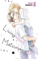 Living-room Matsunaga-san vol.11 di Keiko Iwashita edito da Star Comics