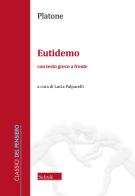 Eutidemo. Testo greco a fronte di Platone edito da Scholé