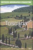 Toscana di G. Antonio Dall'Aglio, Alessandra Rozzi edito da De Agostini