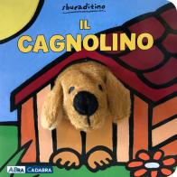 Il cagnolino. Ediz. a colori di Klaartje Van der Put edito da ABraCadabra