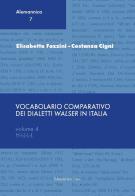 Vocabolario comparativo dei dialetti Walser in Italia vol.4 di Elisabetta Fazzini, Costanza Cigni edito da Edizioni dell'Orso