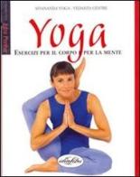 Yoga. Esercizi per il corpo e per la mente edito da Idea Libri