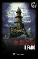 Il faro di Edgar Allan Poe edito da Edizioni del Capricorno